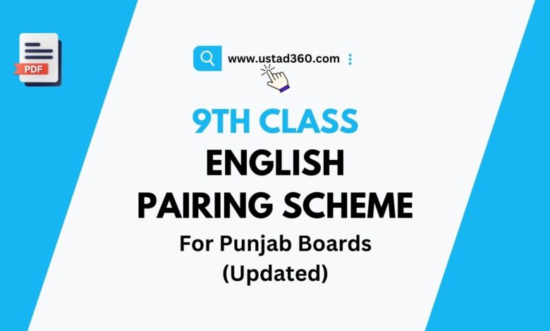 9th Class English Pairing Scheme 2024 - Ustad360