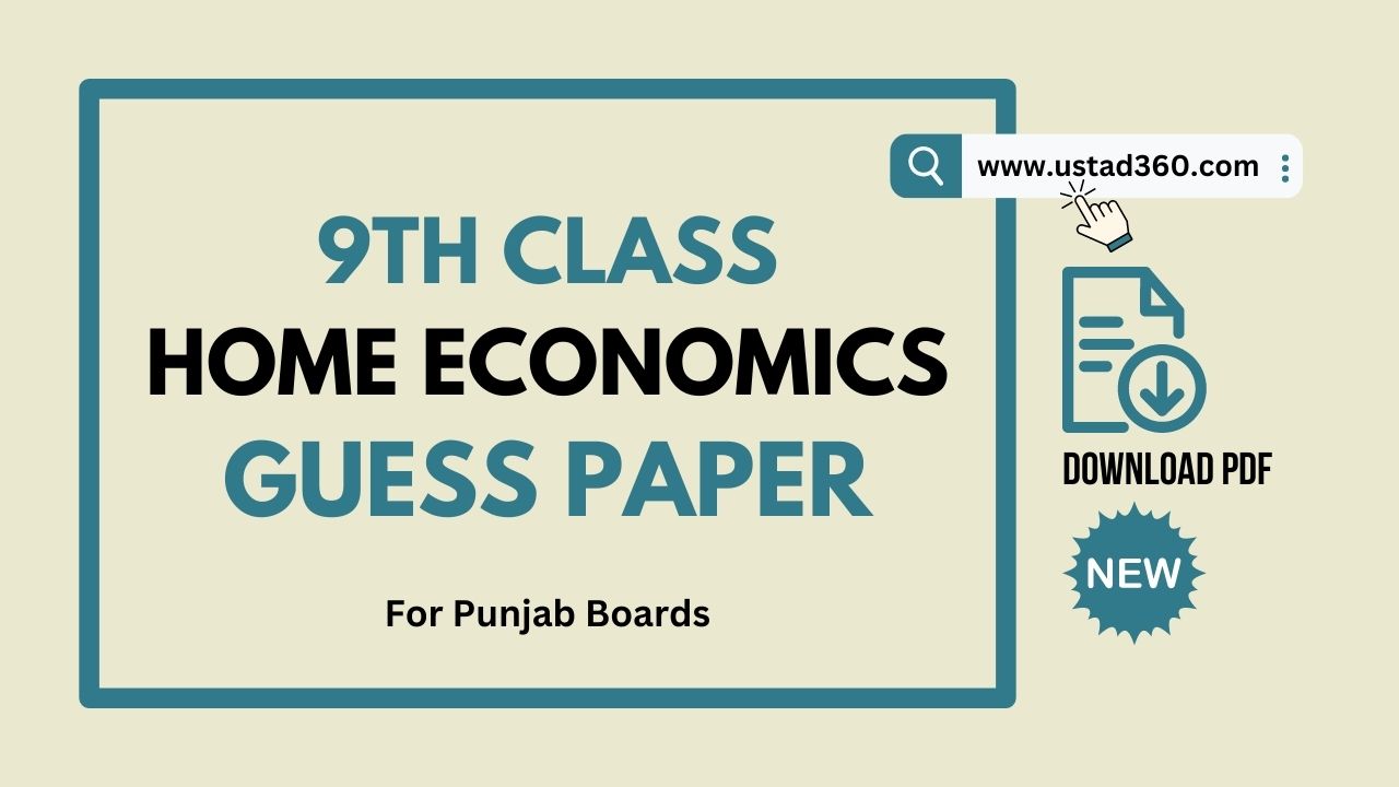 9th Class Home Economics Guess Paper 2024 PDF Ustad360