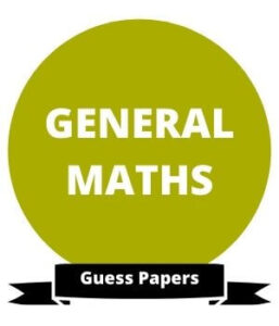 Matric 10th Class Gen Maths Guess 2024 Punjab