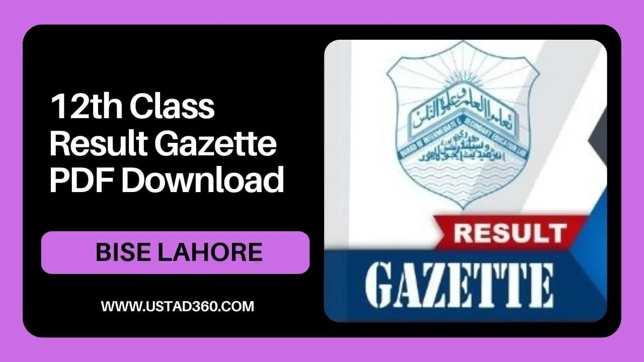 12th Class BISE Lahore Board Result Gazette 2025 PDF Ustad360