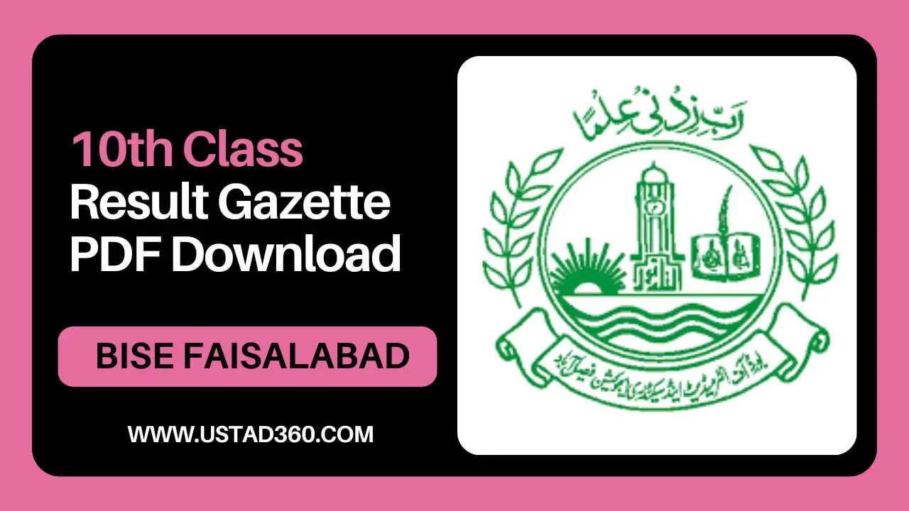 BISE Faisalabad Board 10th Class Result 2024 Gazette PDF Ustad360