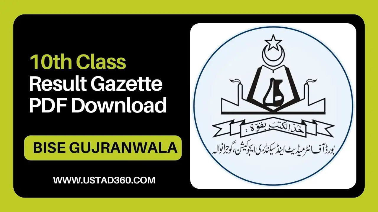 10th Class BISE Gujranwala Board Result Gazette 2025 PDF Ustad360