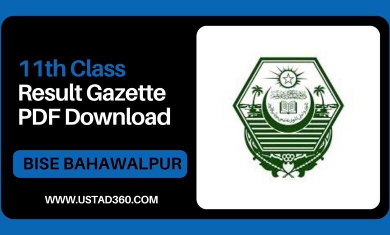 11th Class BISE Bahawalpur Board Result Gazette PDF Download