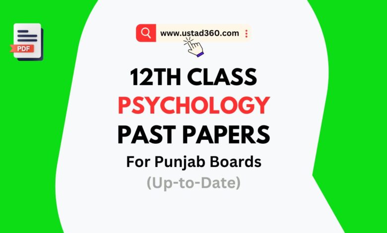 2nd Year / 12th Class Psychology Past Papers PDF for all Punjab Boards