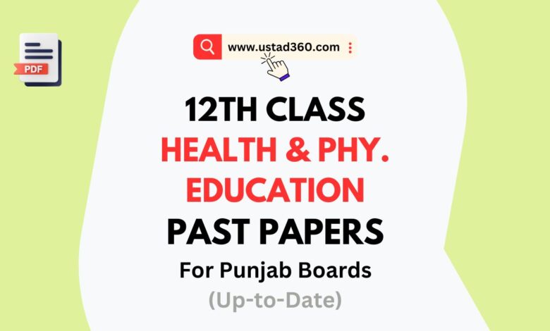 12th Class Health and Physical Education Past Papers PDF