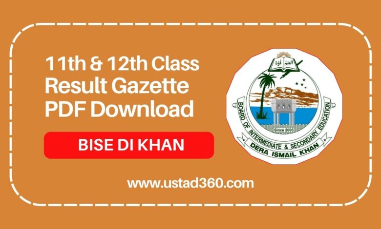 BISE DI Khan 11th and 12th class result gazette PDF download