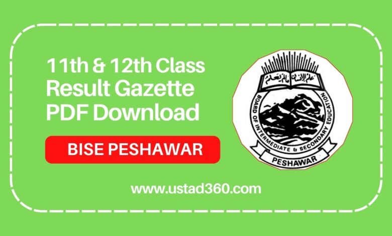 BISE Peshawar 11th and 12th class result gazette PDF download